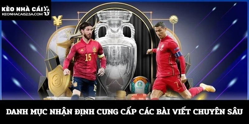 Danh mục nhận định cung cấp các bài viết chuyên sâu
